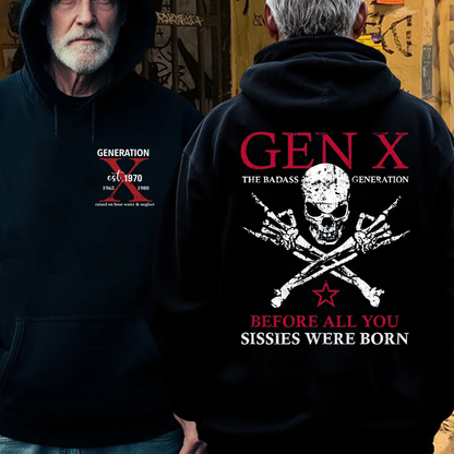 Generation X Badass Generation Shirts Before All You Sissies Were Born